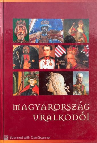 Magyarország uralkodói - Kristó Gyula