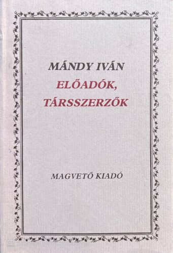 Előadók, társszerzők - Mándy Iván