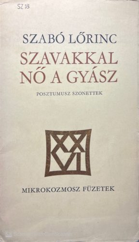 Szavakkal nő a gyász - Szabó Lőrinc