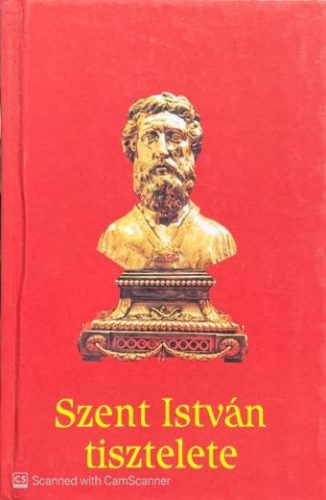 Szent István tisztelete - Dr. Török József