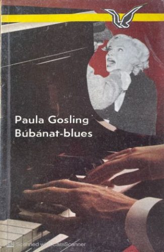 Búbánat-blues - Paula Gosling