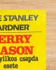 Perry Mason és a gyilkos csapda esete - Erle Stanley Gardner