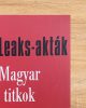 Wikileaks-akták - Magyar titkok - 2011 - Zalai István