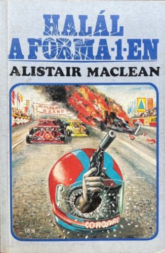 Halál a Forma-1-en - Alistair MacLean