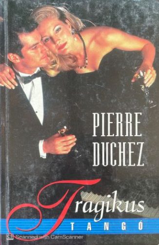 Tragikus tangó - Pierre Duchez