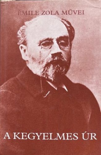 A kegyelmes úr - Émile Zola