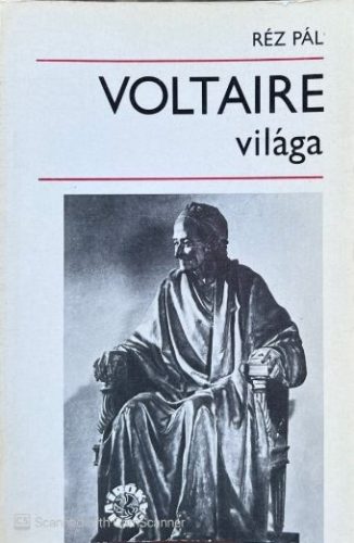 Voltaire világa - Réz Pál