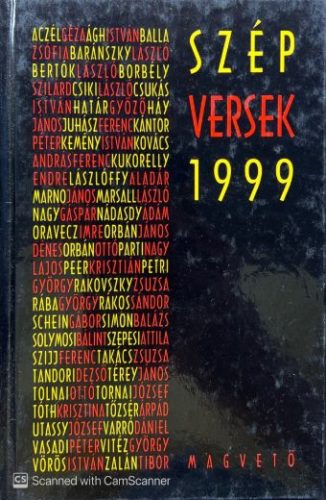 Szép versek 1999 - Csukás István, Kukorelly Endre, Tőzsér Árpád, Rába György, Aczél Géza