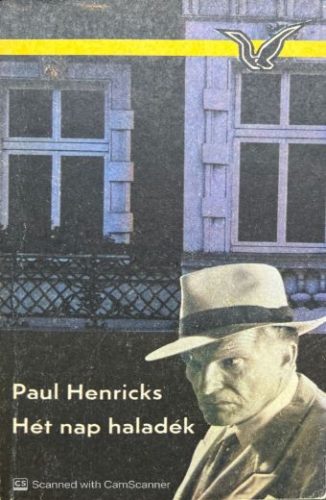Hét nap haladék - Paul Henricks