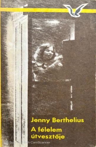 A félelem útvesztője - Jenny Berthelius