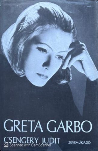 Greta Garbo - Csengery Judit