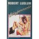 Hölgykommandó - Robert Ludlum