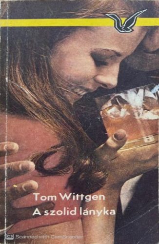 A szolid lányka - Tom Wittgen
