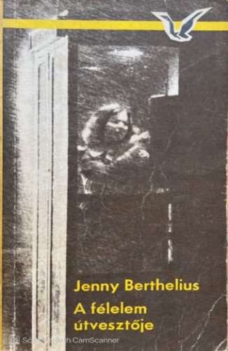 A félelem útvesztője - Jenny Berthelius