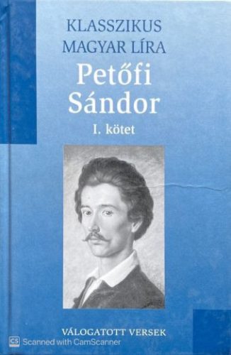 Petőfi Sándor válogatott versek I. (töredék) - Petőfi Sándor