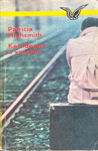 Két idegen a vonaton - Patricia Highsmith