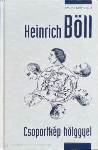 Csoportkép hölggyel - Heinrich Böll