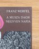 A Musza Dagh negyven napja I. kötet- Franz Werfel