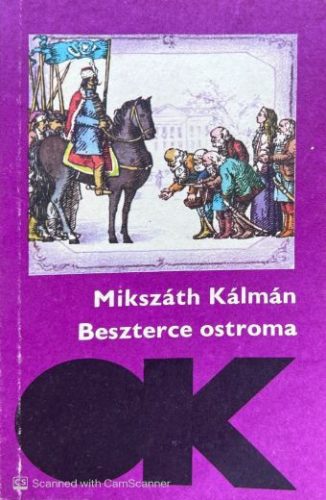 Beszterce ostroma - Mikszáth Kálmán