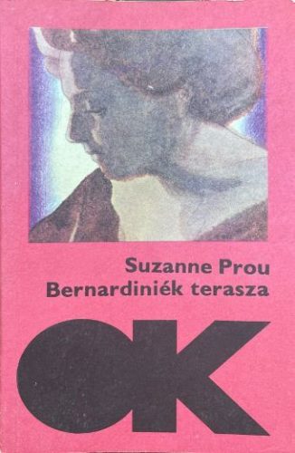Bernardiniék terasza - Suzanne Prou