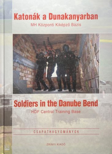 Katonák a Dunakanyarban /Soldiers in the Danube Bend
