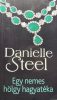 Egy nemes hölgy hagyatéka - Danielle Steel