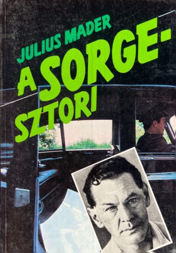 A Sorge-sztori - Julius Mader