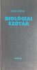 Biológiai szótár - Stohl Gábor