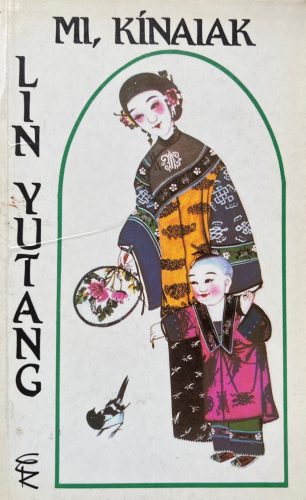 Mi, kínaiak - Lin Yutang