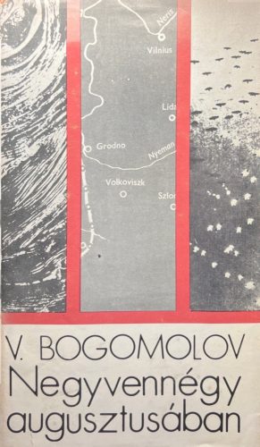 Negyvennégy augusztusában - Vlagyimir O. Bogomolov