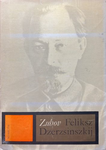 Feliksz Dzerzsinszkij - Zubov