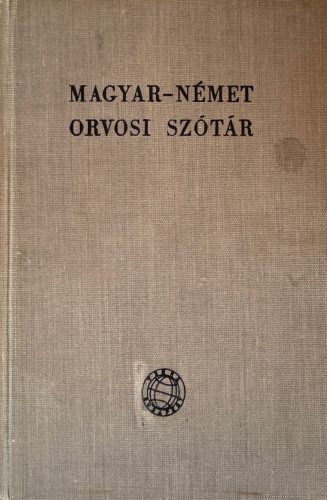 Magyar-német orvosi szótár - Dr. Véghelyi Péter, Szily Ernő