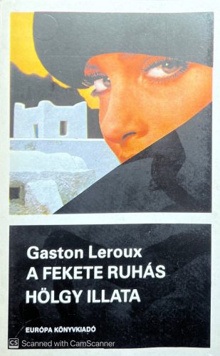 A fekete ruhás hölgy illata - Gaston Leroux