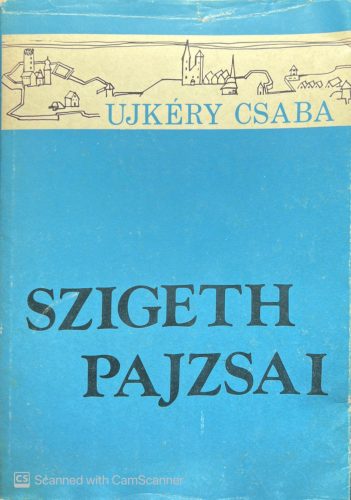Szigeth pajzsai - Ujkéry Csaba