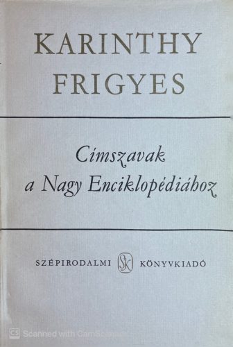 Címszavak a Nagy Enciklopédiához 1. - Karinthy Frigyes