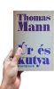 Úr és kutya - Thomas Mann