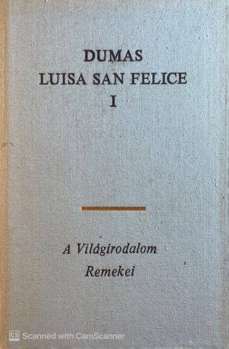 Luisa San Felice I-II. - Alexandre Dumas