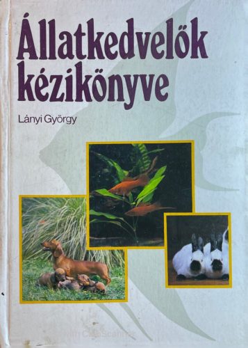Állatkedvelők kézikönyve - Lányi György