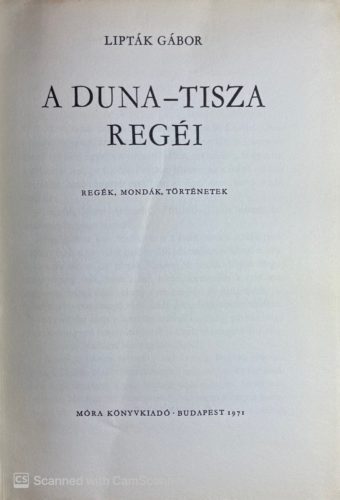 A Duna-Tisza regéi - Lipták Gábor