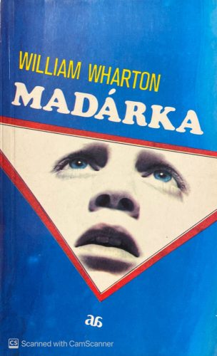 Madárka - William Wharton