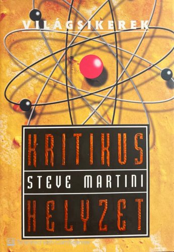 Kritikus helyzet - Steve Martini