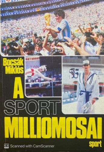 A sport milliomosai - Bocsák Miklós