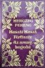Huszti Huszt/Férfiszív/Az aranyhegedű - Herczeg Ferenc