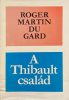 A Thibault család I-II. - Roger Martin du Gard