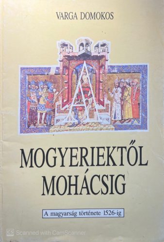 A Mogyeriektől Mohácsig - Varga Domokos