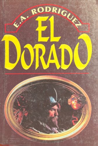 El Dorado - E. A. Rodriguez