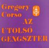 Az utolsó gengszter - Gregory Corso