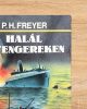 Halál a tengereken - Paul Herbert Freyer