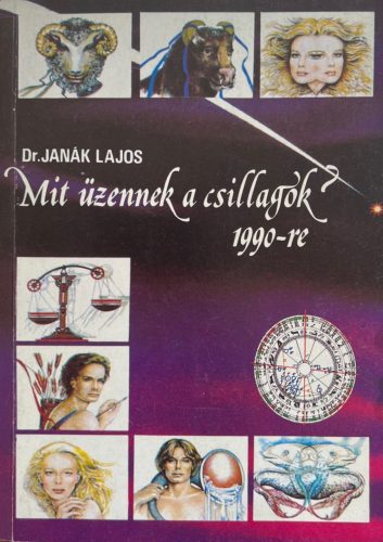 Mit üzennek a csillagok 1990-re? - Dr. Janák Lajos