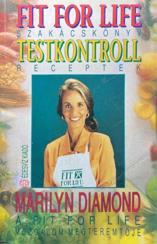 Fit for Life szakácskönyv - Marilyn Diamond
